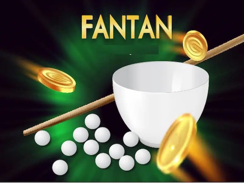 Fantan là gì? Cách chơi Fantan như thế nào cho hiệu quả nhất?